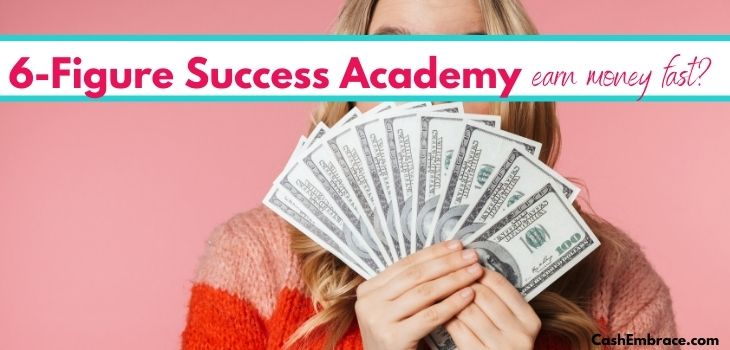 six figure success academy review scam or legit