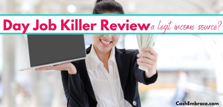 Day Job Killer Review: Scam Or Effortless $347/Day?
