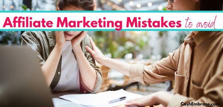 biggest affiliate marketing mistakes to avoid
