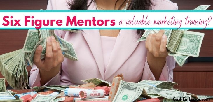 six figure mentors review scam or legit