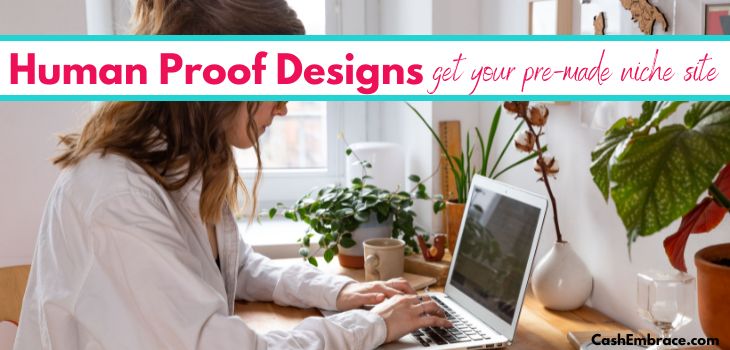 Human Proof Designs Review: Get Pre-Made Affiliate Sites