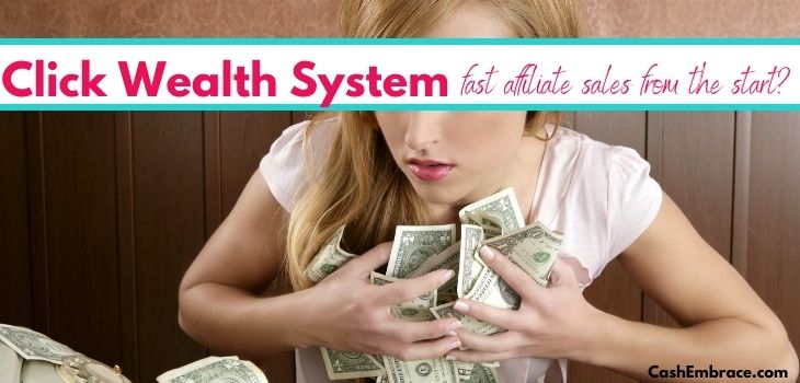 Click Wealth System Review: Scam Or Easy Income Of $10,000/Month?