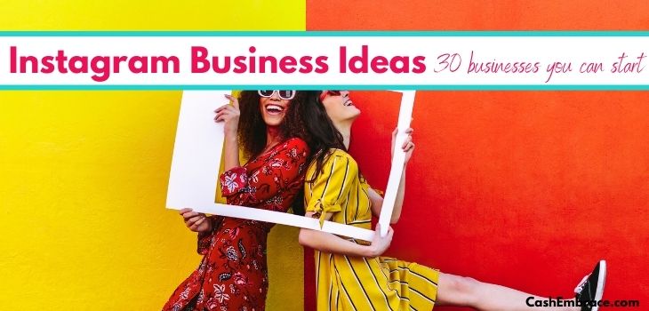 30 Profitable Instagram Business Ideas You Can Start Today