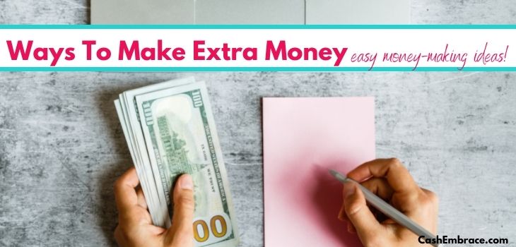 50+ Ways To Make Extra Money: Simple Ways To Earn Extra Cash