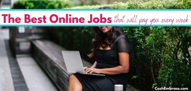 the best online jobs that pay weekly