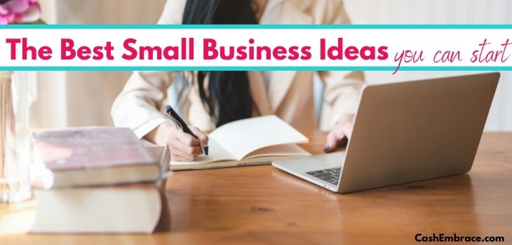 100 best small business ideas you can start for little to no money