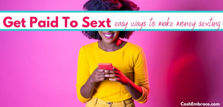 Get Paid To Sext Best Legit Sites To Make Money Sexting