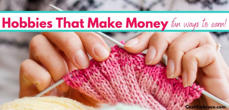 70 Hobbies That Make Money: Turn Your Passion Into Profit