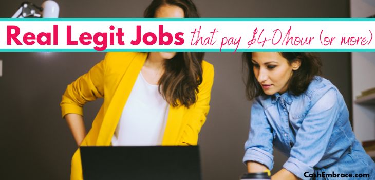 real legit jobs that pay $40 an hour