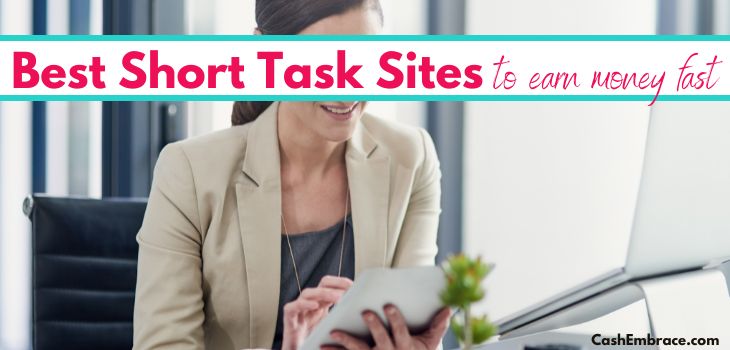 best short task sites to earn money fast