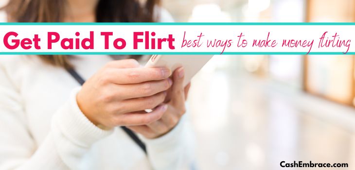 get paid to flirt online 20 best ways to make money flirting