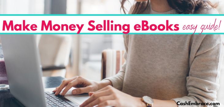 make money selling eBooks step-by-step guide for first-time authors