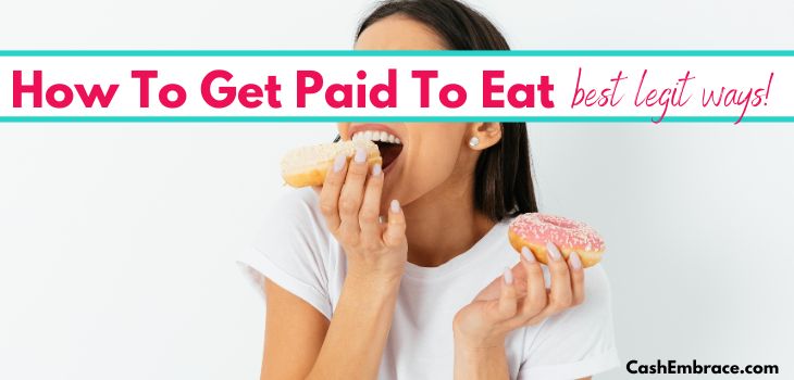 how to get paid to eat best ways to make money eating