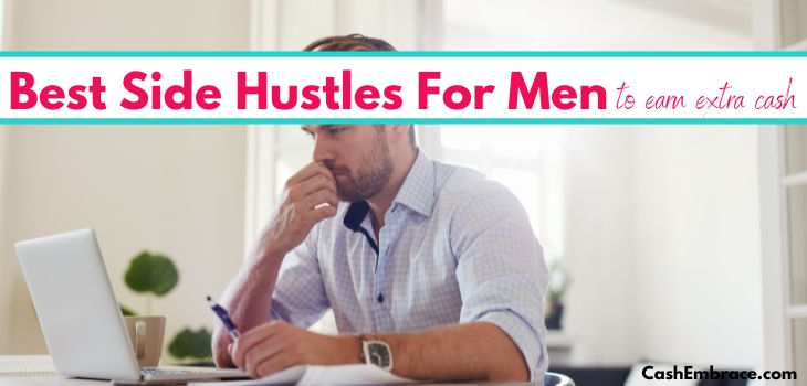 best side hustles for men to make more money