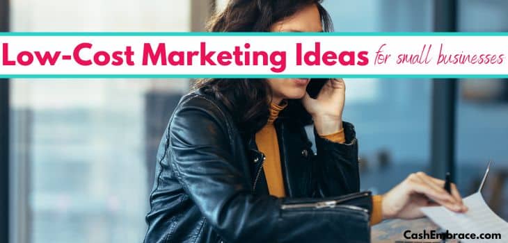 best low-cost marketing ideas for small businesses