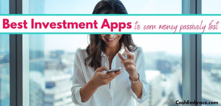 best investment apps to make money fast
