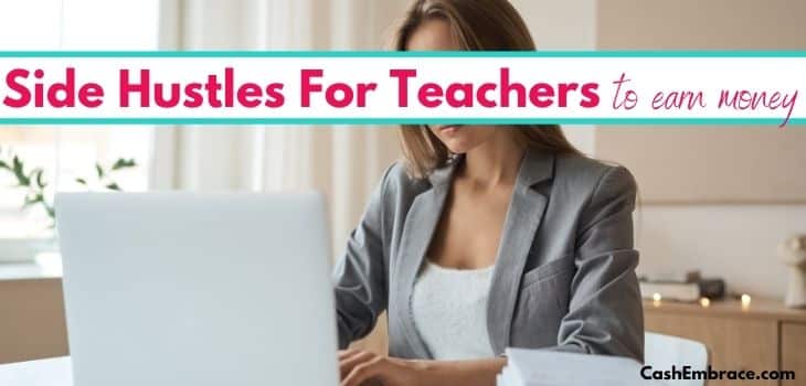 best side hustles for teachers to earn extra money